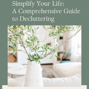 Simplify Your Life A Comprehensive Guide to Decluttering eBook