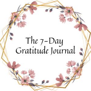 The 7-Day Gratitude Journal